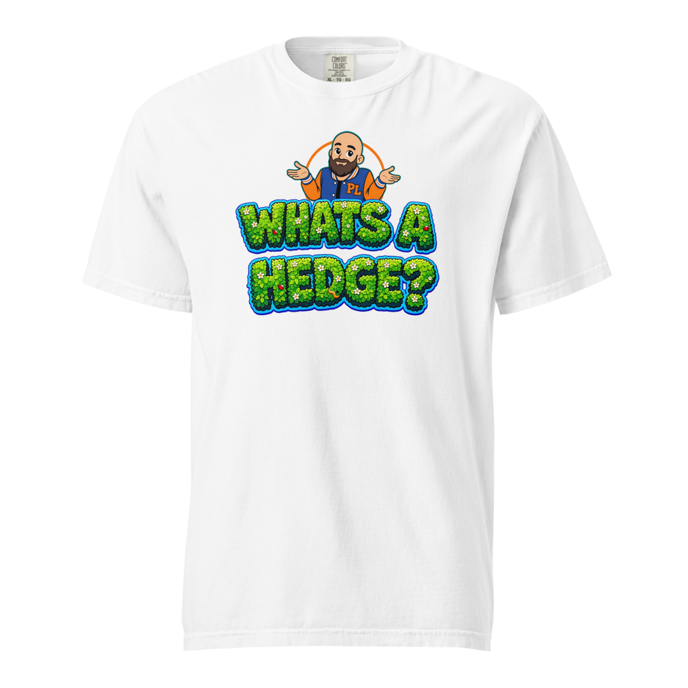 Whats A Hedge? T-Shirt